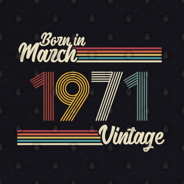 Vintage Born in March 1971 by Jokowow